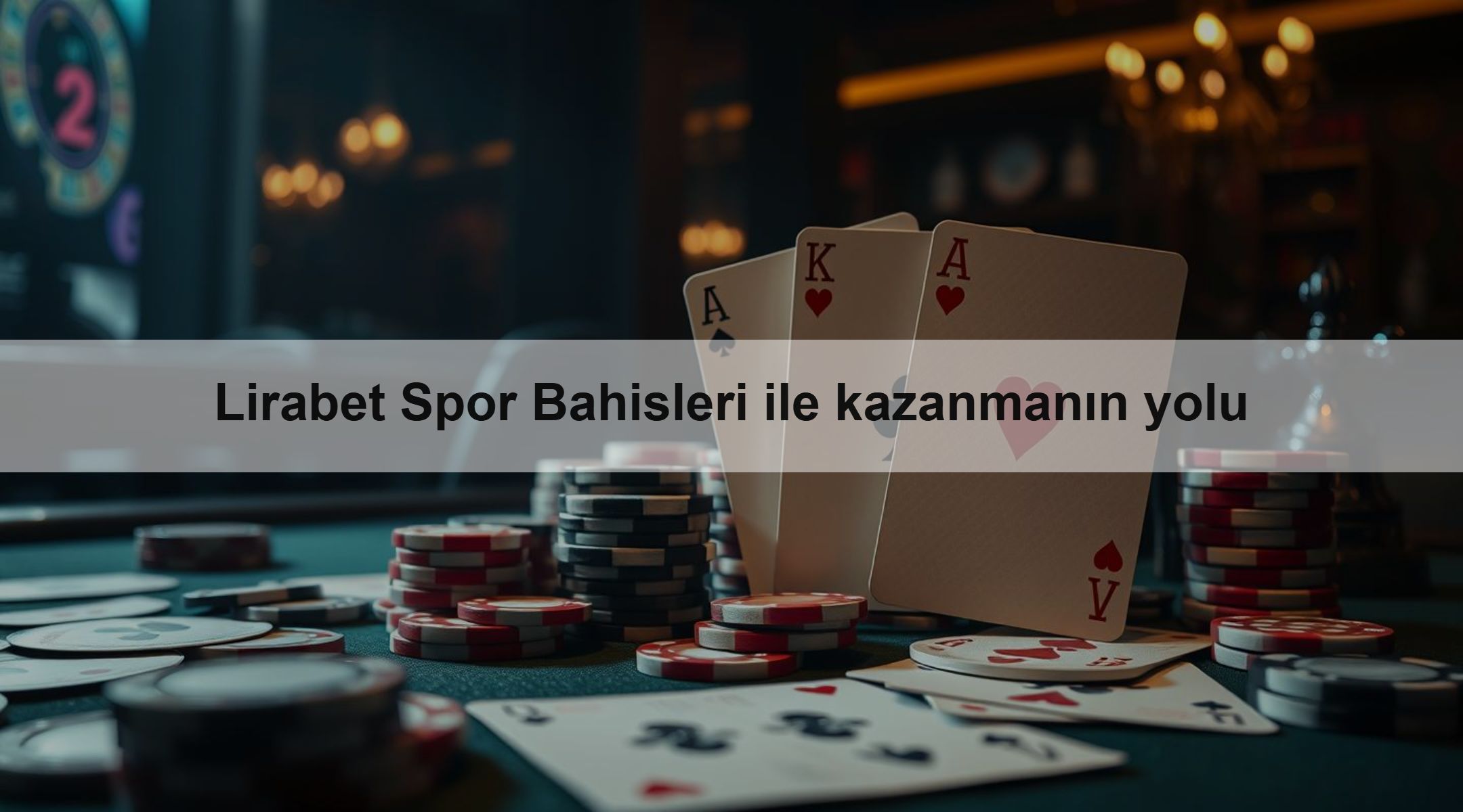 Lirabet Spor Bahisleri ile kazanmanın yolu